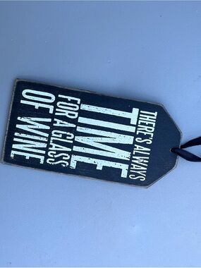 There's Always Time For A Glass Of Wine Wall Tag - Black